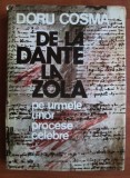 Doru Cosma - De la Dante la Zola. Pe urmele unor procese celebre