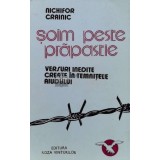 Soim peste prapastie. Versuri inedite create in temnitele Aiudului - Nichifor Crainic ($B160)