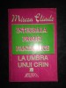 Mircea Eliade - Domnisoara Christina. Pe strada Mantuleasa. La umbra unui crin
