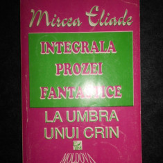 Mircea Eliade - Domnisoara Christina. Pe strada Mantuleasa. La umbra unui crin