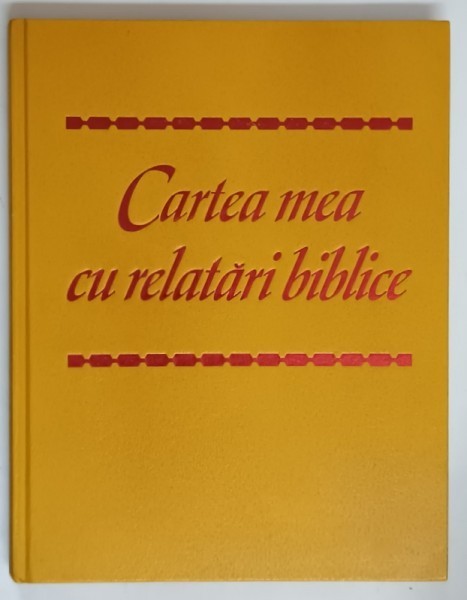CARTEA MEA CU RELATARI BIBLICE , 2002