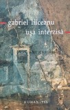 Cumpara ieftin Usa interzisa - 2002 - Gabriel Liiceanu (@C173)