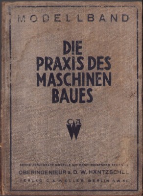 MSP32 Die Praxis des Maschinesbaues de Hantzschel interbelică foto
