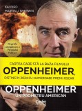 Cumpara ieftin Oppenheimer: Un Prometeu American, Martin J. Sherwin, Kai Bird - Editura Corint