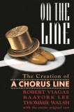 On the Line: The Creation of a Chorus Line