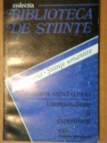 FILOSOFIA MENTALULUI,INTENTIONALITATE SI EXPERIMENT-BUC.1996