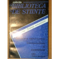FILOSOFIA MENTALULUI,INTENTIONALITATE SI EXPERIMENT-BUC.1996