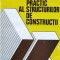 Calculul Practic Al Structurilor De Constructii - Ioan I. Munteanu , J67