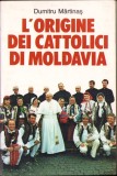 C8133N L&rsquo;origine dei cattolici di Moldavia di Dumitru Mărtinaș, 1987