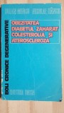 Obezitatea. Diabetul zaharat: colesterolul si ateroscleroza- Iulian Mincu, Nicolae Hancu