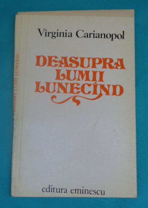 Virginia Carianopol &ndash; Deasupra lumii lunecand