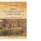 Dante. Istoria aventuroasa a Divinei Comedii de la padurea intunecoasa la realitatea augmentata - Alberto Casadei