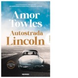Autostrada Lincoln - Amor Towles