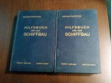 HILFSBUCH FUR DEN SCHIFFBAU -2 Vol- Johow-Foerster - 1928, 990 p.+ 56 planse