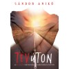 T&eacute;v&uacute;ton - S&aacute;ndor Anik&oacute;, S&aacute;ndor Anik&oacute;