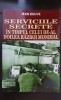 Serviciile Secrete &icirc;n timpul celui de-al doilea război mondial - Jean Deuve