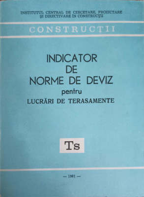 INDICATOR DE NORME DE DEVIZ PENTRU LUCRARI DE TERASAMENTE-COLECTIV foto