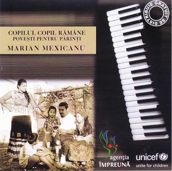 CD Romani: Marian Mexicanu - Copilul Copil Răm&acirc;ne (Povești Pentru Părinți)