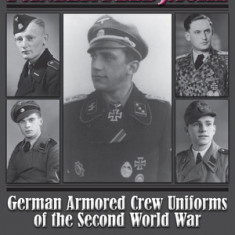 Panzer Feldjacke: German Armored Crew Uniforms of the Second World War