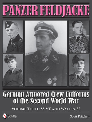 Panzer Feldjacke: German Armored Crew Uniforms of the Second World War