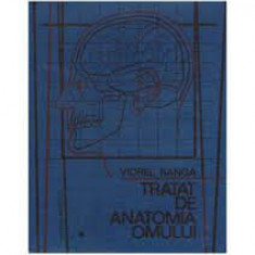 Viorel Ranga - Tratat de anatomia omului ( vol. 1 )