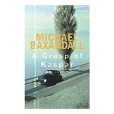 A Grasp Of Kaspar