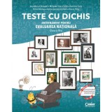 Cumpara ieftin Teste Cu Dichis. Antrenament Pentru Evaluarea Nationala Clasa A IV-A, Ana-Maria Canavoiu,Mihaela Carja,Felicia-Ramona Focht,Elena Niculae,Corina Dacia