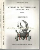 Course Obstetrics &amp; Gynecology I+II, Mihai Pricop, Engleza, 1998, Medicina, Dosoftei, 2 volume