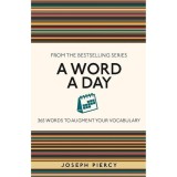 Cumpara ieftin A Word a Day 365 Words to Augment Your Vocabulary