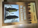 Vasluienii in razboaie - Constantin Chiper, Neculai Ursu (Editura Karta-Graphic, Ploiesti, 2020)