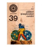 Virgil Hilt - Calatori si exploratori romani pe meleaguri