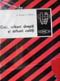 Osii, Arbori Drepti Si Arbori Cotiti - Andrei Ripianu Ioan Craciun ,526317