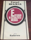 Explorări &icirc;n actualitatea imediată