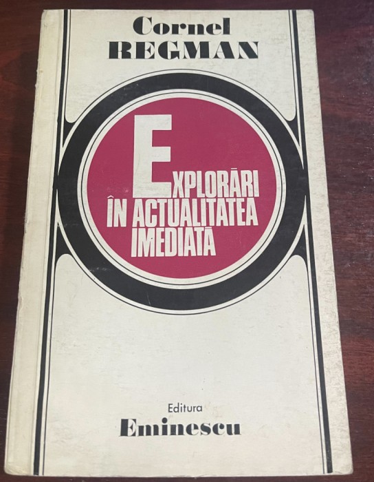 Explorări &icirc;n actualitatea imediată