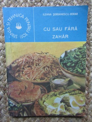 Cu Sau Fara Zahar - Ileana Serbanescu-Berar foto