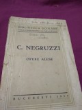 Cumpara ieftin C.NEGRUZZI-OPERE ALESE 1934, Alta editura