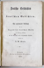 DEUTSCHE GESCHICHTEN IN DEUTSCHEN GEDICHTEN ( POVESTI GERMANE IN POEZII GERMANE ) , TEXT IN LIMBA GERMANA CU CARACTERE GOTICE , 1850 foto