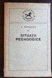 Situații Pedagogice - L. Ostrovskaia, Biblioteca Grădiniței, Editura Lumina, 1993, 160 pagini