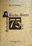 Muzica bizantina Sebastian Barbu Bucur 75 ani
