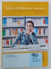 LIMBA SI LITERATURA ROMANA , GHID COMPLET PENTRU EVALUAREA NATIONALA , CLASA A VIII -A de ALINA CURCAN si MARINELA PANTAZI , 90 DE TESTE .., 2016, P