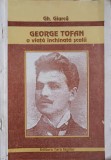 George Tofan - O Viata Inchinata Scolii, Gh. Giurca, Editura Tara Fagilor, 1995, Biografii
