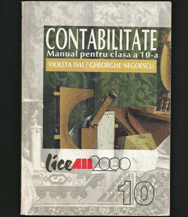 CONTABILITATE - MANUAL PENTRU CLASA A 10-A - VIOLETA ISAI, NEGOESCU - ALL, 2000