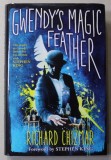 GWENDY &#039;S MAGIC FEATHER by RICHARD CHIZMAR , 2019