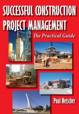 Successful Construction Project Management: The Practical Guide foto