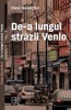 De-a lungul străzii Venlo - Peter Rosenthal, Biografie, Editura Hasefer, 2017, Limba Rom&acirc;nă, C2