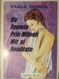 CU FEMEIA PRIN MILENII MIT SI REALITATE-VASILE CHIRICA-261978