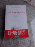 LA LOI DES SEIGNEURS - BERNARD DE CHOISY (CARTE IN LIMBA FRANCEZA)