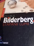 CLUBUL BILDERBERG. STAPANII LUMII CRISTINA MARTIN