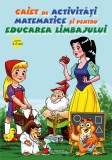 Caiet de activitati matematice si pentru educarea limbajului - Editura Anteea