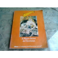 LE MUSEE SECRET DE L&#039;EROTISME - ALBUM NO.7 (TEXT IN LIMBA FRANCEZA)